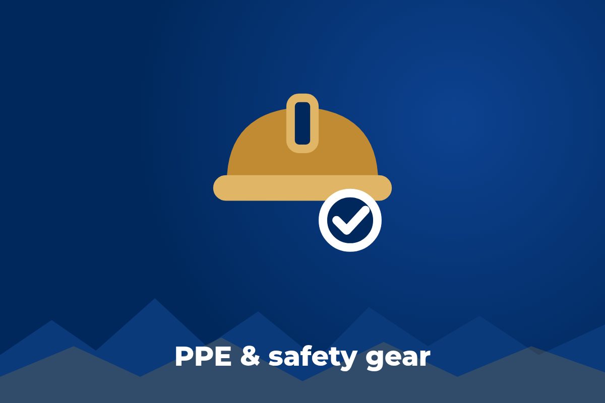 PPE and safety gear